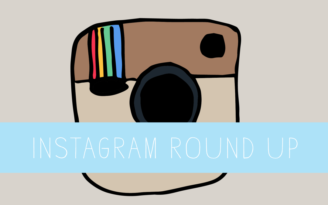 Instagram Round Up