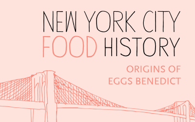 Food History: Eggs Benedict