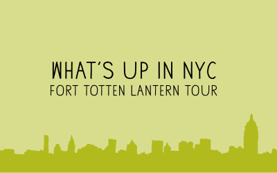 Fort Totten Lantern Tours